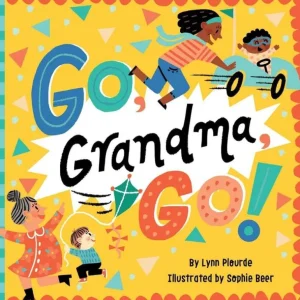 Online Go, Grandma, Go! Book - CaringForTots - Professional Baby and Children's Products | Caring for Growth, Caring for Every Moment