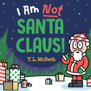 Fashion I Am NOT Santa Claus! Book - CaringForTots - Professional Baby and Children's Products | Caring for Growth, Caring for Every Moment