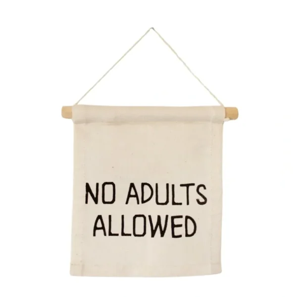 Fashion No Adults Allowed Hang Sign - CaringForTots - Professional Baby and Children's Products | Caring for Growth, Caring for Every Moment