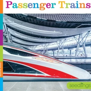Books | Seedlings: Passenger Trains by The Creative Company - CaringForTots - Professional Baby and Children's Products | Caring for Growth, Caring for Every Moment