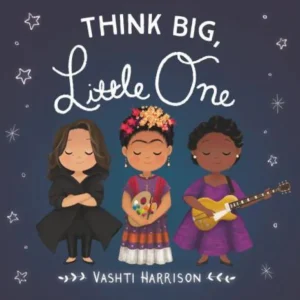 Toys | Think Big, Little One Book - CaringForTots - Professional Baby and Children's Products | Caring for Growth, Caring for Every Moment