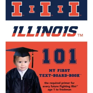 University of Illinois 101 Board Book - CaringForTots - Professional Baby and Children's Products | Caring for Growth, Caring for Every Moment* Toys