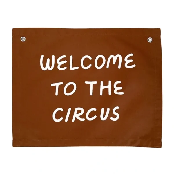 Welcome To The Circus Banner - CaringForTots - Professional Baby and Children's Products | Caring for Growth, Caring for Every Moment* Wall Hanging